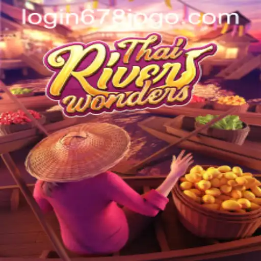 Exploring the Thrills of ThaiRiverWonders and the Convenience of 678jogo PH Login