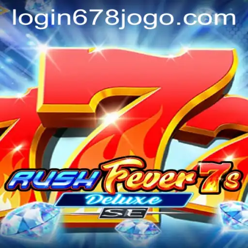 RushFever7sDeluxeSE: A New Gaming Experience with 678jogo PH Login